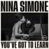 Nina Simone - You've Got To Learn (Black Vinyl) 