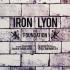 Iron Lyon - The Foundation (+ Instrumentals) 