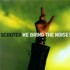 Scooter - We Bring The Noise! (Black Vinyl) 
