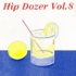 Various - Hip Dozer Vol. 8 