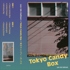 Lex (de Kalhex) - Tokyo Candy Box (Green Tape) 