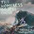 Homeless Gospel Choir - This Land Is Your Landfill 