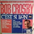 Bob Crosby - C'est Si Bon 