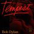 Bob Dylan - Tempest 