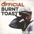 Official Burnt Toast - Tubs N Tongue-Fu 
