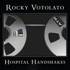 Rocky Votolato - Hospital Handshakes 