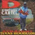 D Of Trinity Garden Cartel - Straight Texas Hoodlum (Colored Vinyl) 