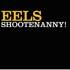 Eels - Shootenanny! 