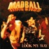 Madball - Look My Way (Silver Vinyl) 