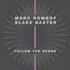 Marc Romboy vs. Blake Baxter - Follow The Sound 