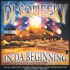 DJ Squeeky - In Da Beginning (The Underground Volume One) 