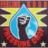 Pressure Drop - Feeling Good 