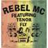 Rebel MC - The Wickedest Sound 