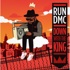Run DMC - Down With The King 