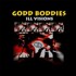 Godd Boddies - Ill Visions 