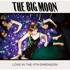 The Big Moon - Love In The 4th Dimension (RSD 2023) 