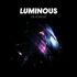 The Horrors - Luminous (Deluxe Edition) 
