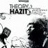 Theory Hazit - Hello Kiddeez / Emit Gninrut (Turning Time)/ T-Minus Ten 