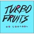 Turbo Fruits - No Control 