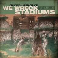 Mistachuck (Chuck D) - We Wreck Stadiums 