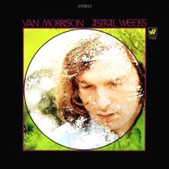 Van Morrison - Astral Weeks 