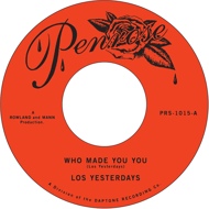 Los Yesterdays - Who Made You You / Louie Louie 