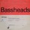 Bassheads - Is There Anybody Out There?  small pic 1