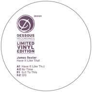 James Dexter - Have It Like That 