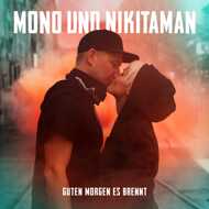 Mono & Nikitaman - Guten Morgen Es Brennt (Black Vinyl) 