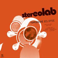 Stereolab - Margerine Eclipse (Expanded Edition) 
