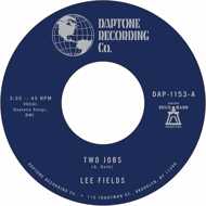 Lee Fields - Two Jobs / Save Your Tears For Someone New 
