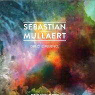 Sebastian Mullaert - Direct Experience 
