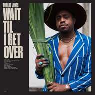 Durand Jones - Wait Til I Get Over (Blue Vinyl) 