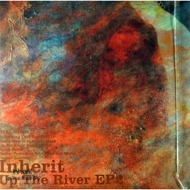 Inherit - Up The River Vol. 2 