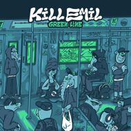 Kill Emil - Green Line (Green Vinyl) 