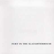 Fury In The Slaughterhouse - Fury In The Slaughterhouse 