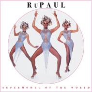 RuPaul - Supermodel Of The World (Picture Disc) 