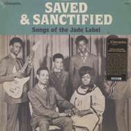 Various - Saved & Sanctified: Songs Of The Jade Label 