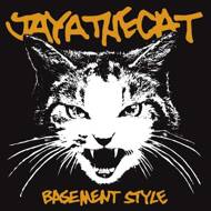 Jaya The Cat - Basement Style 