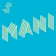 Various - Too Slow To Disco Neo - Manifesto 