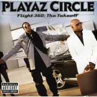 Playaz Circle - Flight 360: The Takeoff 