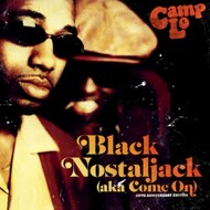 Camp Lo - Black Nostaljack (Aka Come On) 