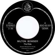 Milton Bowser - The Ride / The Thief 