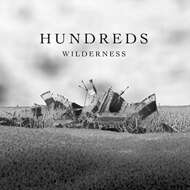 Hundreds - Wilderness 