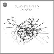 Floating Points - Elaenia 