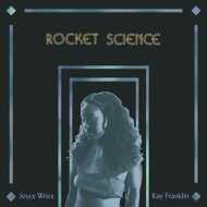 Joyce Wrice & Kay Franklin - Rocket Science / Play Pretend 