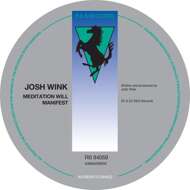 Josh Wink - Meditation Will Manifest 