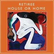 Retiree - House Or Home 