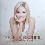 Helene Fischer - So nah wie du 