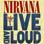 Nirvana - Live & Loud  small pic 1